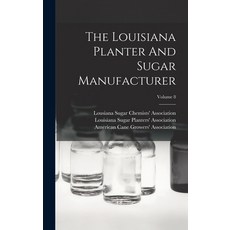 (英文圖書) The Louisiana Planter And Sugar Manufacturer; Volume 8 精裝版, Legare Street Press, 英文