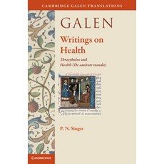 (英文圖書) Galen: Writings on Health: Thrasybulus and Health (de Sanitate Tuenda) 精裝版, Cambridge University Press, 英文