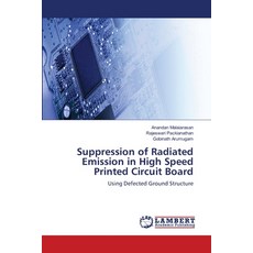(英文圖書) Suppression of Radiated Emission in High Speed Printed Circuit Board 平裝版, LAP Lambert Academic Publis..., 英文