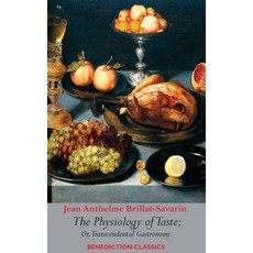 (英文圖書) The Physiology of Taste; or Transcendental Gastronomy 精裝版, Benediction Books, 英文