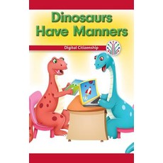 (英文圖書)Dinosaurs Have Manners: Digital Citizenship 平裝版, Rosen Classroom, 英文