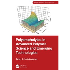 (英文圖書) Polyampholytes in Advanced Polymer Science and Emerging Technologies 精裝版, CRC Press, 英文