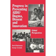 Progress in Preventing Aids?: Dogma Dissent and Innovation - Global Perspectives 精裝版, Routledge, 英文