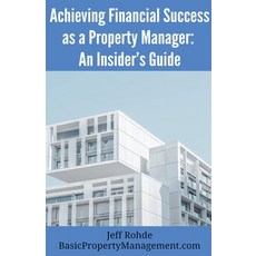 (英文圖書) Achieving Financial Success as a Property Manager: An Insider's Guide 平裝版, Basic Property Management, 英文