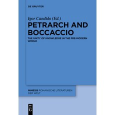 (英文圖書) Petrarch and Boccaccio: The Unity of Knowledge in the Pre-Modern World 平裝版, de Gruyter, 英文