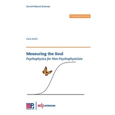 (英文圖書) Measuring the Soul: Psychophysics for Non-Psychophysicists 平裝版, EDP Sciences, 英文