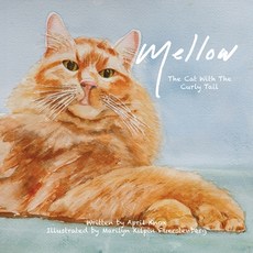 (英文圖書)Mellow: The Cat with The Curly Tail 平裝版, Xulon Press, 英文