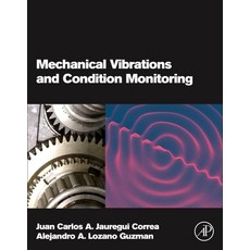 (英文圖書) Mechanical Vibrations and Condition Monitoring 平裝版, Academic Press, 英文
