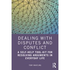 (英文圖書) Dealing with Disputes and Conflict: A Self-Help Tool-Kit for Resolving Arguments in Everyday ... 平裝版, Routledge, 英文