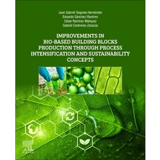 (英文圖書) Improvements in Bio-Based Building Blocks Production Through Process Intensification and Sust... 平裝版, Elsevier, 英文