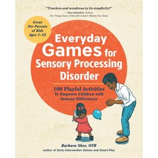 (英文圖書) Everyday Games for Sensory Processing Disorder: 100 Playful Activities to Empower Children wi... 平裝版, Althea Press, 英文