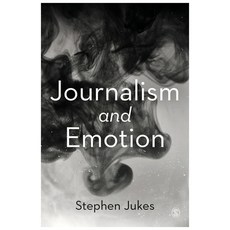 Journalism and Emotion 精裝版, Sage Publishing Ltd, 英文