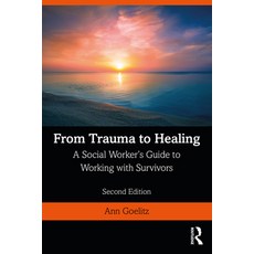 From Trauma to Healing: A Social Worker's Guide to Working with Survivors 平裝版, Routledge, 英文
