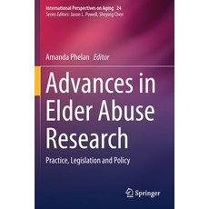 (英文圖書) Advances in Elder Abuse Research: Practice Legislation and Policy 平裝版, Springer, 英文
