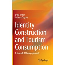 (英文圖書) Identity Construction and Tourism Consumption: A Grounded Theory Approach 精裝版, Springer, 英文