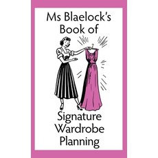 Ms Blaelock's Book of Signature Wardrobe Planning 精裝版, Bluemere Books, 英文