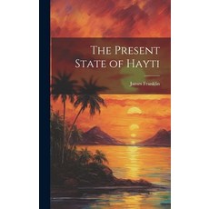 (英文圖書) The Present State of Hayti 精裝版, Legare Street Press, 英文