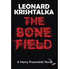 (英文圖書) The Bone Field 精裝版, Anamcara Press LLC, 英文