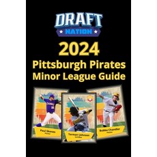 (英文圖書) 2024 Pittsburgh Pirates Minor League Guide 平裝版, Draft Nation, 英文