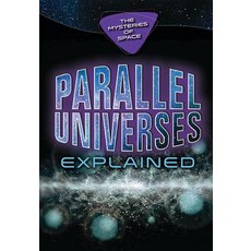 (英文圖書) Parallel Universes Explained Library Binding, Enslow Publishing, 英文, 圖書館裝訂
