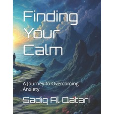 (英文圖書) Finding Your Calm: A Journey to Overcoming Anxiety 平裝版, Independently Published, 英文