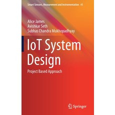(英文圖書) Iot System Design: Project Based Approach 精裝版, Springer, 英文