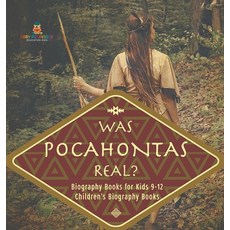 (英文圖書)Was Pocahontas Real? Biography Books for Kids 9-12 Children's Biography Books 精裝版, Baby Professor, 英文