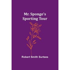 (英文圖書) Mr. Sponge's Sporting Tour 平裝版, Alpha Edition, 英文