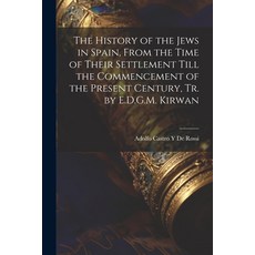 (英文圖書) The History of the Jews in Spain From the Time of Their Settlement Till the Commencement of ... 平裝版, Legare Street Press, 英文