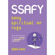 (英文圖書) SSAFY Sexy Spiritual AF Yoga: What is SSAFY and what you can do to feel sexy and spiritual AF... 平裝版, Storrar & Co., 英文