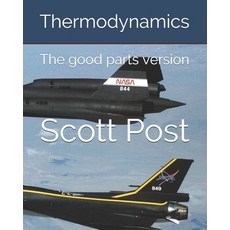 Thermodynamics: Just the good parts 平裝版, Independently Published, 英文