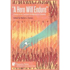 (英文圖書) A Hero Will Endure: Essays at the Twentieth Anniversary of 'Gladiator' 精裝版, Vernon Press, 英文