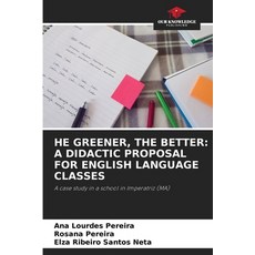 (英文圖書) He Greener the Better: A Didactic Proposal for English Language Classes 平裝版, Our Knowledge Publishing, 英文