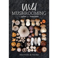 Wild Mushrooming: A Guide for Foragers 平裝版, CSIRO Publishing, 英文