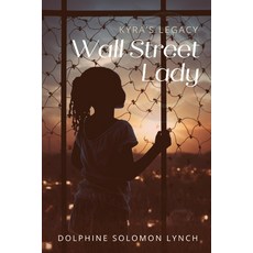 (英文圖書) Wall Street Lady: Kyra's Legacy 平裝版, Infinite Generations Legacy, 英文