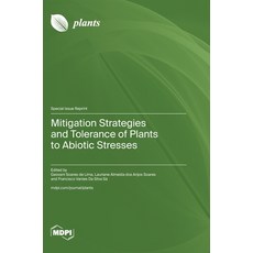 (英文圖書) Mitigation Strategies and Tolerance of Plants to Abiotic Stresses 精裝版, Mdpi AG, 英文