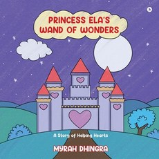 (英文圖書)Princess Ela's Wand of Wonders: A Story of Helping Hearts 平裝版, Notion Press, 英文