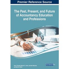 (英文圖書) The Past Present and Future of Accountancy Education and Professions 平裝版, IGI Global, 英文