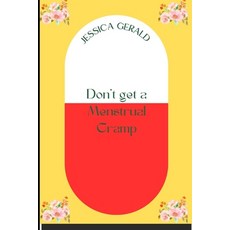 (英文圖書) Don't get a Menstrual Cramp: A Guidebook on understanding Menstrual Cramps 平裝版, Independently Published, 英文