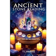 (英文圖書) Ancient Stone Reading: The First Steps on the Stonepath 平裝版, T L Harris, 英文
