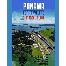 (英文圖書) PANAMA FOR TRAVELERS. The total guide: The comprehensive traveling guide for all your traveli... 平裝版, Independently Published, 英文
