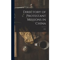 (英文圖書) Directory of Protestant Missions in China; 1921 精裝版, Legare Street Press, 英文
