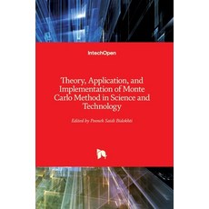 (英文圖書) Theory Application and Implementation of Monte Carlo Method in Science and Technology 精裝版, Intechopen, 英文