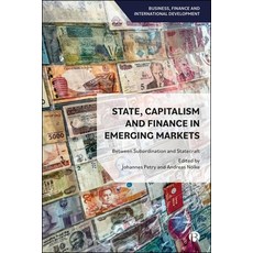(英文圖書) State Capitalism and Finance in Emerging Markets: Between Subordination and St... 精裝版, Bristol University Press, 英文