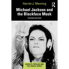 (英文圖書) Michael Jackson and the Blackface Mask 精裝版, Routledge, 英文