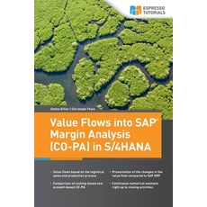 Value Flows into SAP Margin Analysis (CO-PA) in S/4HANA 平裝版, Espresso Tutorials, 英文