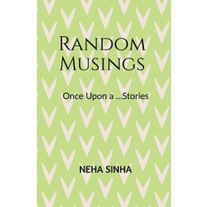 (英文圖書)Random Musings.: Once Upon a.....Stories 平裝版, Notion Press, 英文