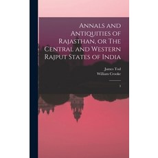 (英文圖書) Annals and Antiquities of Rajasthan or The Central and Western Rajput States of India: 3 精裝版, Legare Street Press, 英文