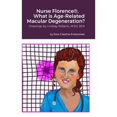 (英文圖書) Nurse Florence(R) What is Age-Related Macular Degeneration? 精裝版, Lulu.com, 英文