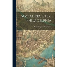 (英文圖書) Social Register Philadelphia 精裝版, Legare Street Press, 英文